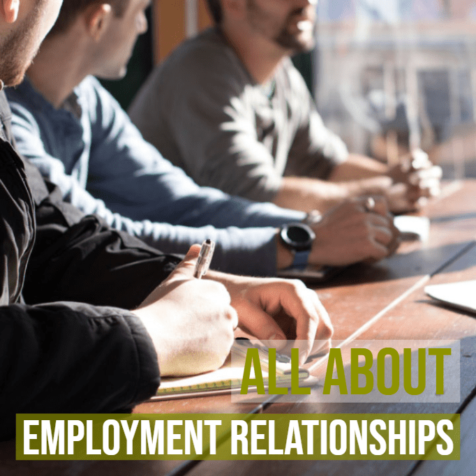 All About Employment Relationships